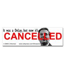 DeLay Cancelled Sticker (Bumper)