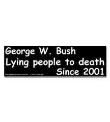 Bush Lying to death Sticker (Bumper)