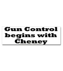 Cheney Gun Control Sticker